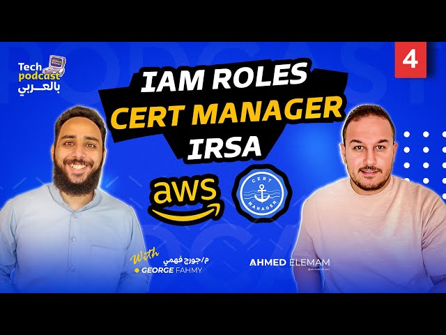 Create IAM Roles - Cert Manager - IRSA by Terraform بالعربي - Building k8s production ready app