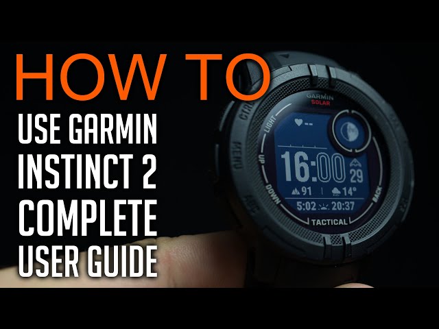 How to use Garmin Instinct 2 (Complete user guide)
