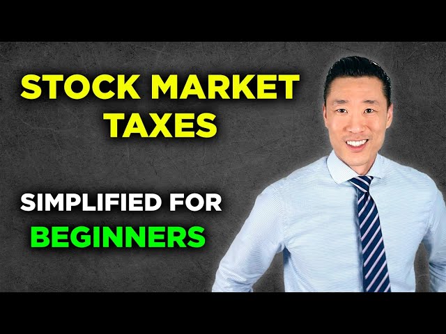 Stock Market Taxes Explained For Beginners