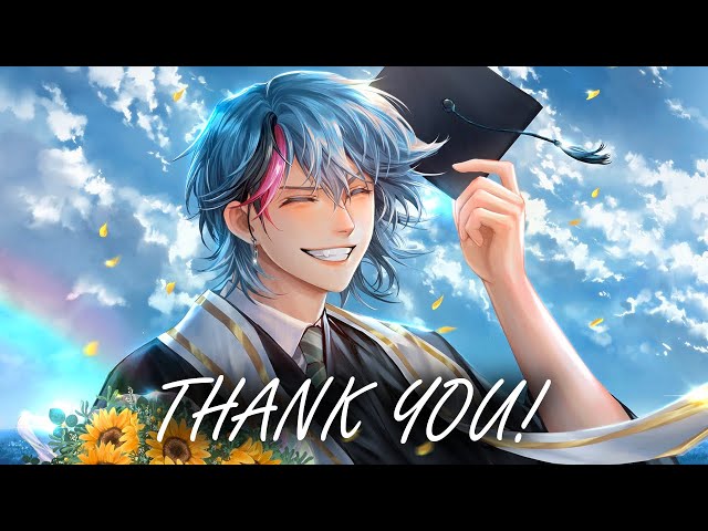 GRADUATION STREAM - Thank you for Everything!