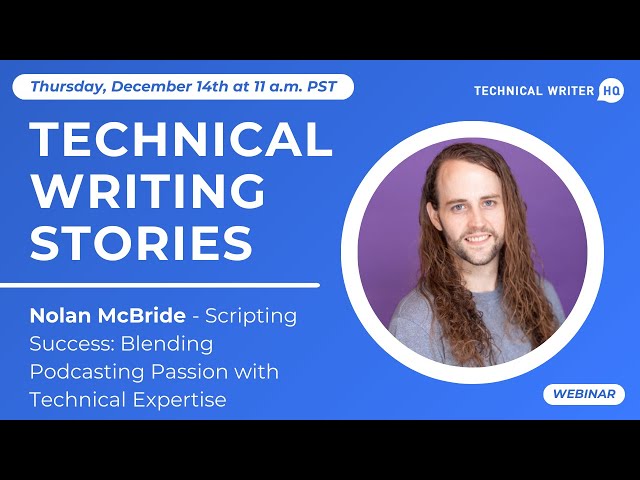 Technical Writing Stories: Nolan McBride