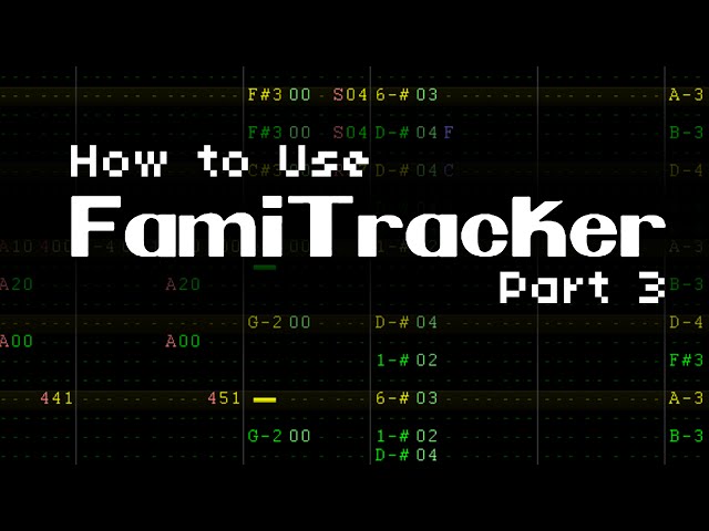 How to Use Famitracker (Part 3) - Channel Volume and Effects