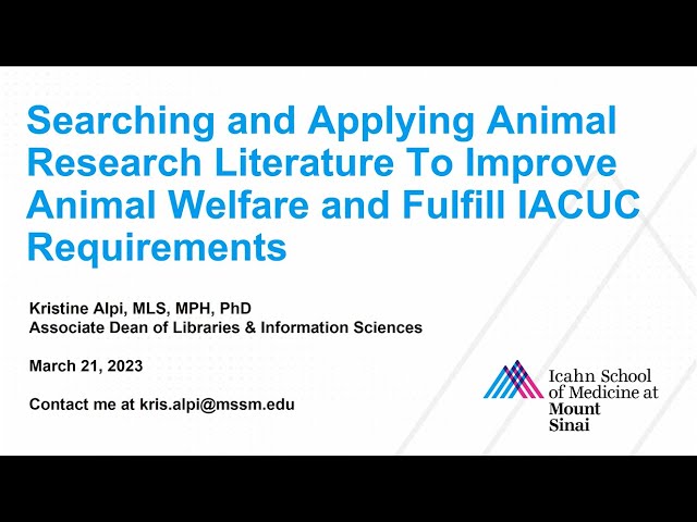 Searching and Applying Animal Literature to Improve Animal Welfare and Fulfill IACUC Requirements