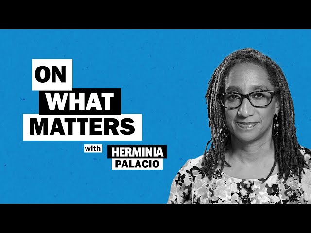 The future of reproductive justice with Hilary Pennington and Dr. Herminia Palacio #OnWhatMatters