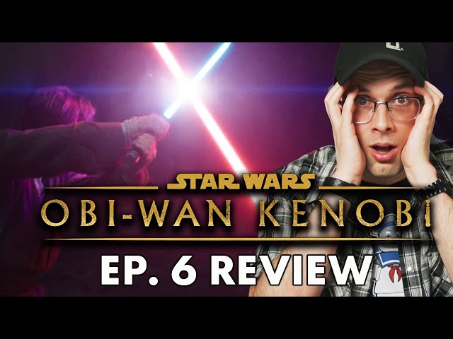 Obi-Wan Kenobi: Episode 6 Review & Season Wrap-up (Spoilers)