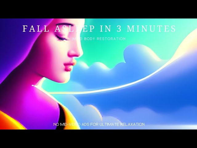 Fall Asleep in Under 3 MINUTES ★︎ Mind Body Restoration ★︎ Melatonin Sleep Release