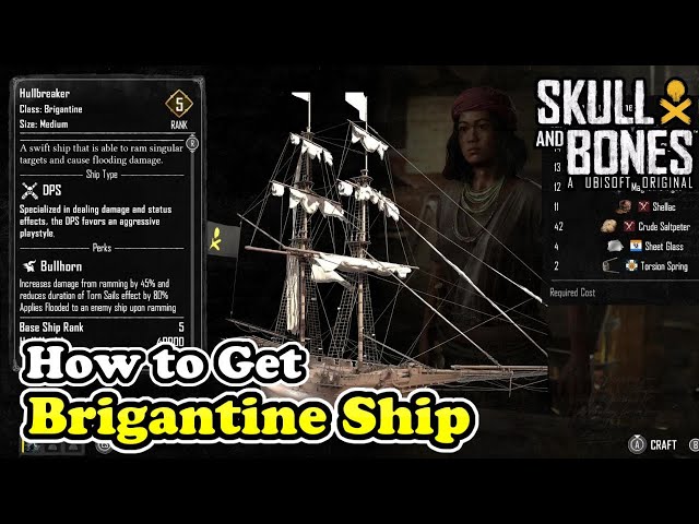 How to Get Brigantine Ship in Skull and Bones (Hullbreaker Brigantine Ship)