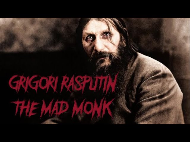 The truth about Rasputin - The Mad Monk