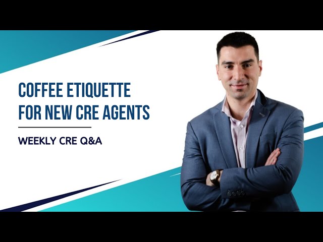 Coffee Etiquette for New CRE Agents?