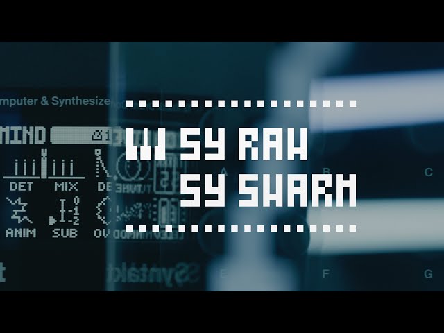 Syntakt SY Swarm and SY Raw machines // Syntakt 1.20 upgrade