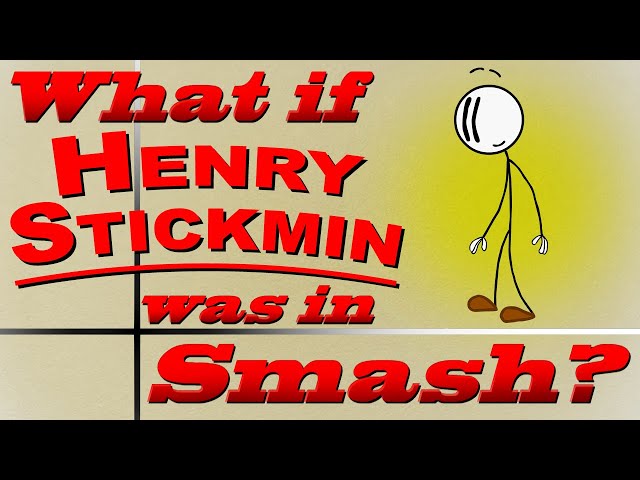 What If Henry Stickmin Was In Smash? (Moveset Ideas: 71)