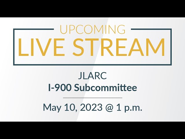 JLARC/I-900 Subcommittee | May 10, 2023
