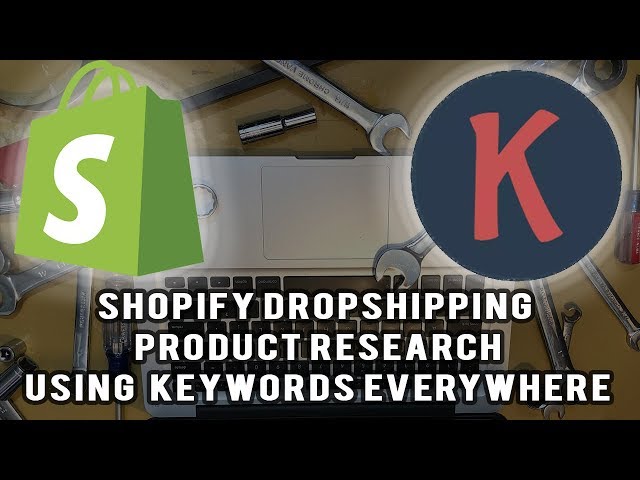 Shopify Dropshipping Product Research: Keywords Everywhere Tutorial