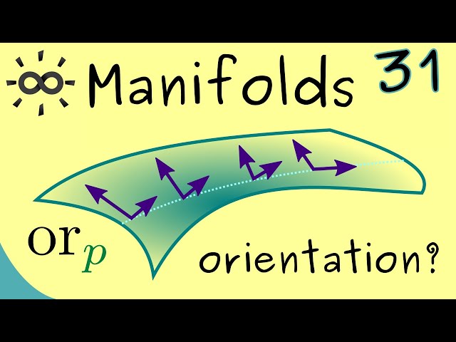 Manifolds 31 | Orientable Manifolds