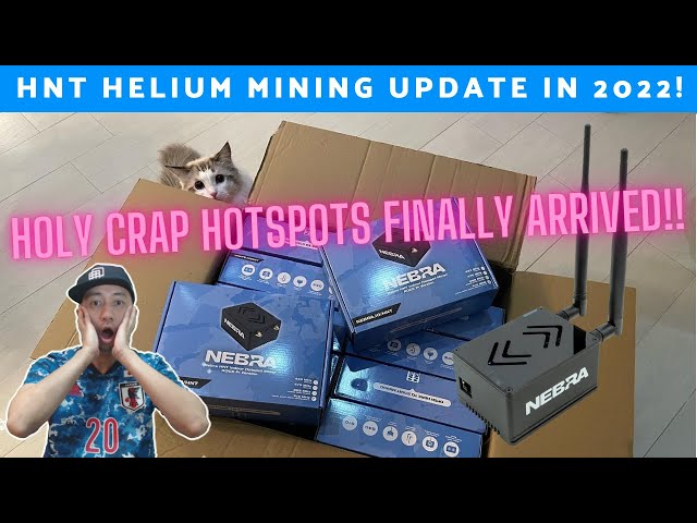 Helium HNT Mining in 2022 NEBRA HOTPSOTS FINALLY ARRIVED!! OMG!! 香港加密貨幣挖礦