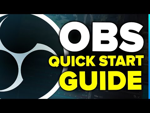 OBS Studio Quick Start Guide - Streaming & Recording Tutorial - 2022 Edition