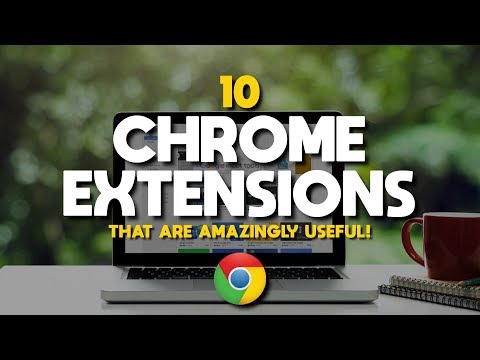 10 Chrome Extensions That Are Amazingly Useful!