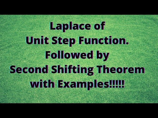 Session 14:Laplace of Unit step function, Second shifting theorem with examples (see pinned comment)