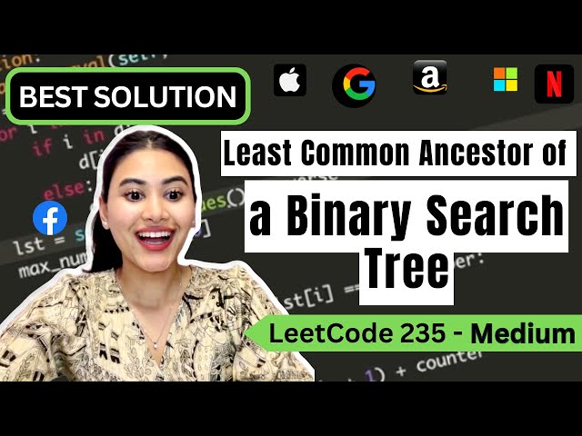 Lowest Common Ancestor of a Binary Search Tree - LeetCode  235 - Python