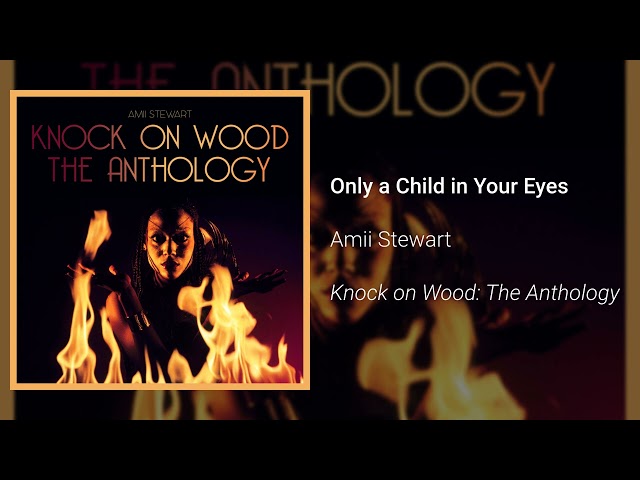 Amii Stewart - Only a Child in Your Eyes (Official Audio)