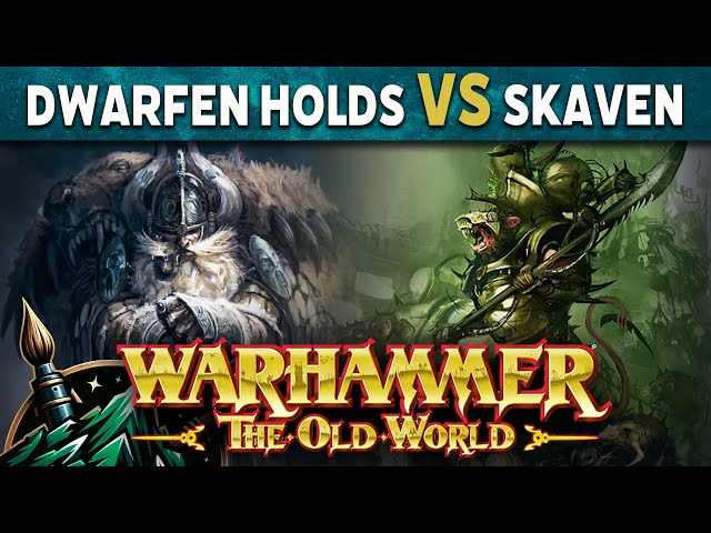 Dwarfen Holds vs Skaven Corehammer The Old World Battle Report