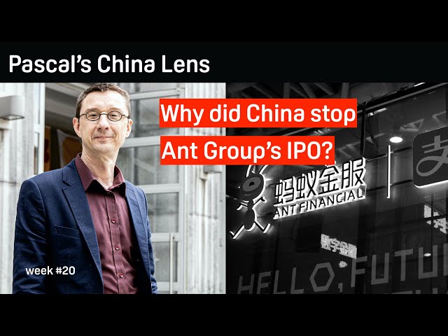 Why did China stop Ant Group's IPO? Pascal's China Lens week 20