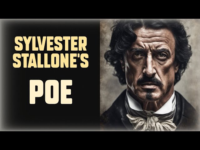 Sly Stallone's POE Biopic - Unmade Passion Project