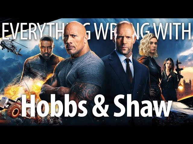 Everything Wrong With Fast & Furious Presents: Hobbs & Shaw