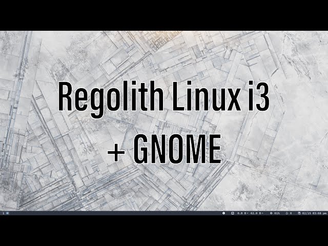 Regolith Linux | i3 + GNOME