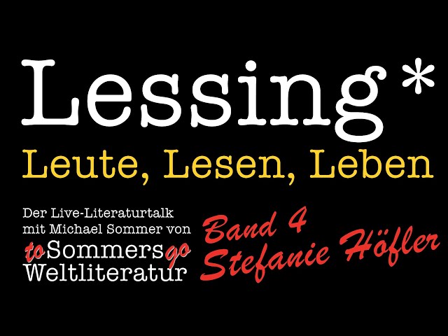 Ankündigung: LESSING* mit Stefanie Höfler