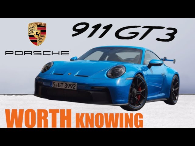WHATS WORTH KNOWING! (2021)PORSCHE 911 GT3! A PORSCHE 911 BUILT FOR THE TRACK! #GT3 #911