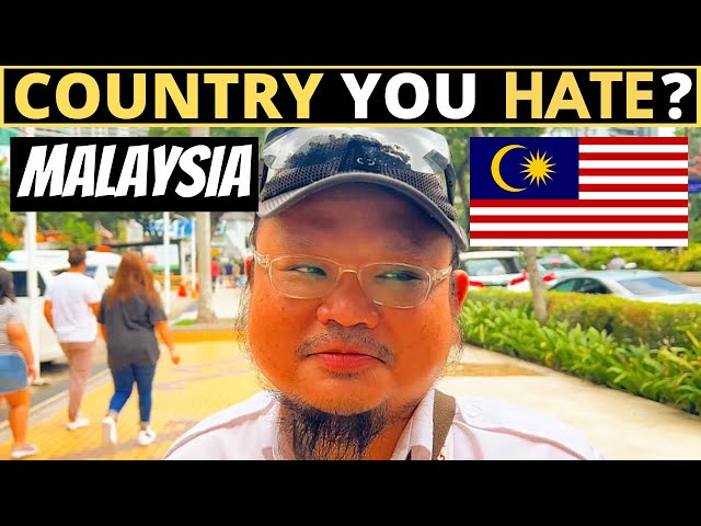 Which Country Do You HATE The Most? | MALAYSIA