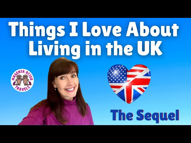 15 Things I Love About Living in the UK – American living in England  #anglophile