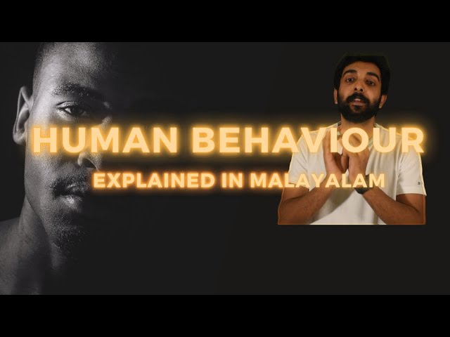 Human Behaviour | Explained in Malayalam