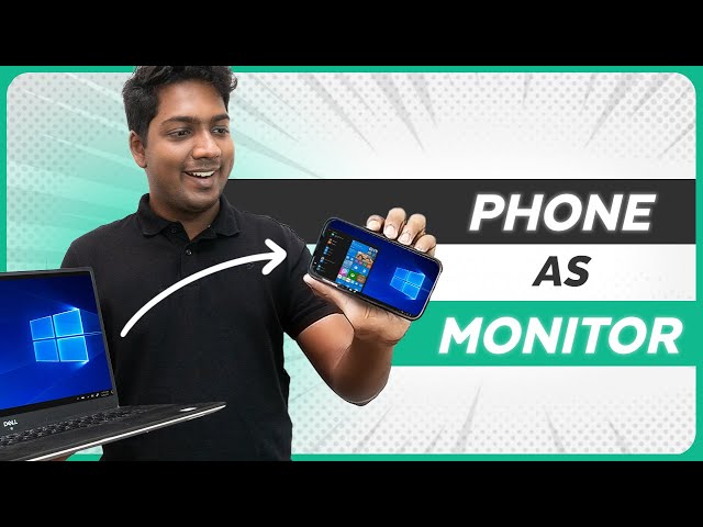 How to use your Phone as Second Monitor