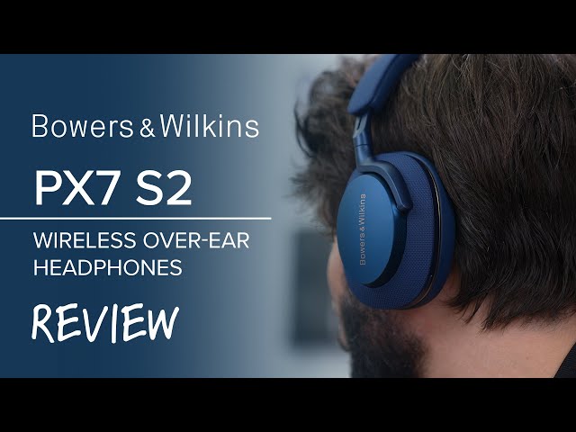 Bowers & Wilkins Px7 S2 Wireless Noise Cancelling Headphone Review | Voice Control & 30 Hour Charge!