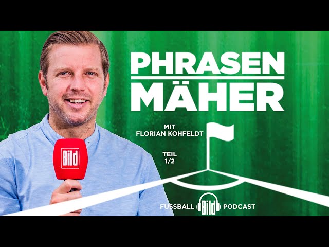 Phrasenmäher #55 | Florian Kohfeldt 1/2 | BILD Podcasts