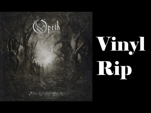 Opeth - Blackwater Park (Vinyl Rip)