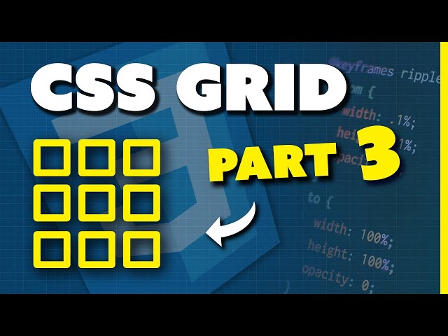 Learn CSS Grid Tutorial (part 3/9)
