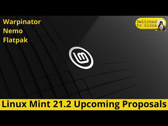 Linux Mint 21.2 Proposals