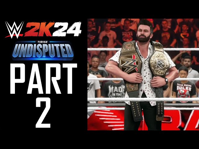 WWE 2K24 - MyRise: Undisputed (Alternate Choices) - Gameplay Walkthrough - Part 2 - "Chapters 3-5"