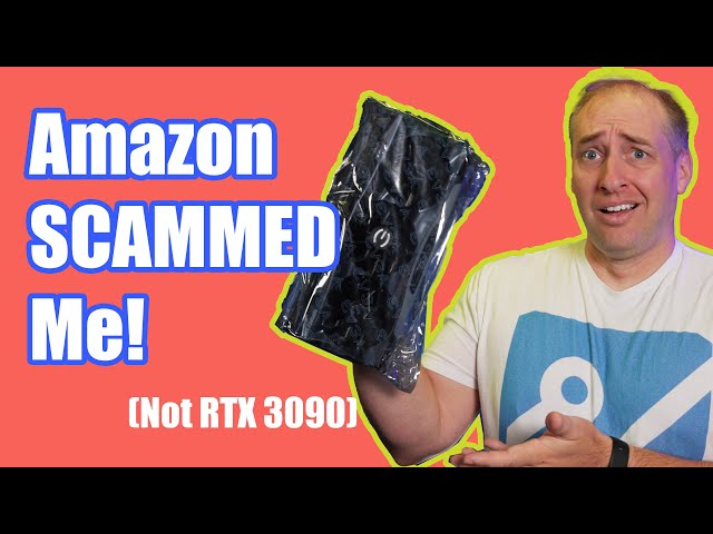 Amazon SCAMMED Me with a Fake NVIDIA GeForce RTX 3090 GPU