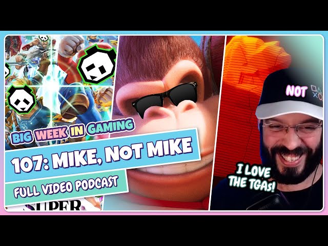 107: Mike, Not Mike (Mario Movie Trailer, Smash World Tour, Panda Global, Game Awards Predictions)