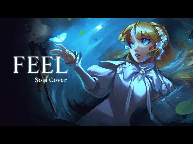 Feel / Lies of P - Sola Cover