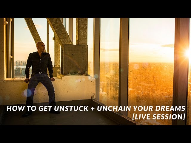 How to Get Unstuck + Unchain Your Dreams | Robin Sharma