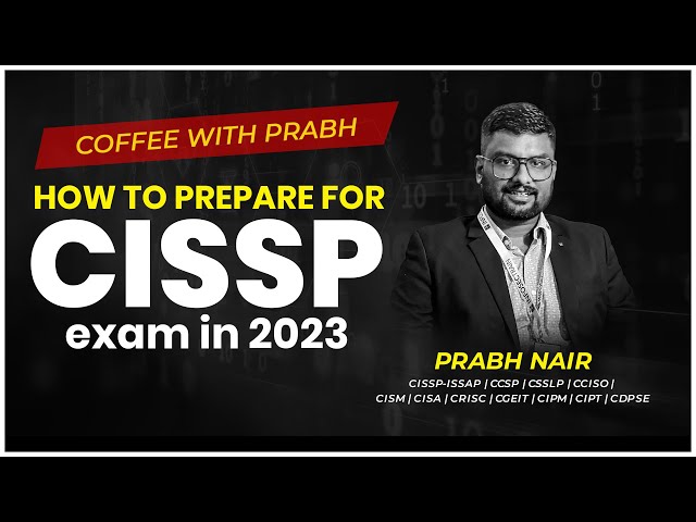 Unlock Your CISSP Certification Dream: Step-by-Step Preparation for 2023