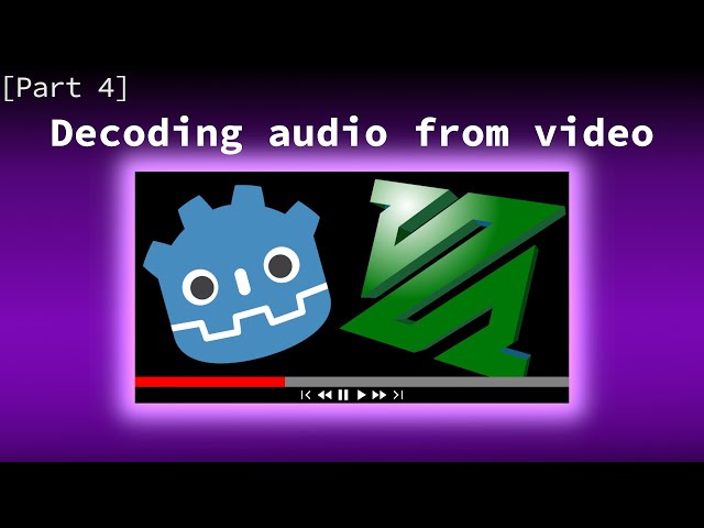 [Part 4] Making a Video Player in Godot with FFmpeg - Tutorial