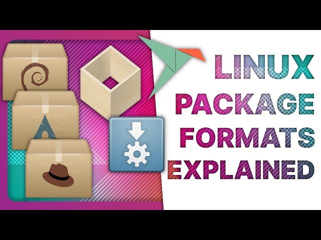 Linux Packaging Formats explained: Flatpak vs Snaps vs DEB & RPM vs AppImage vs AUR
