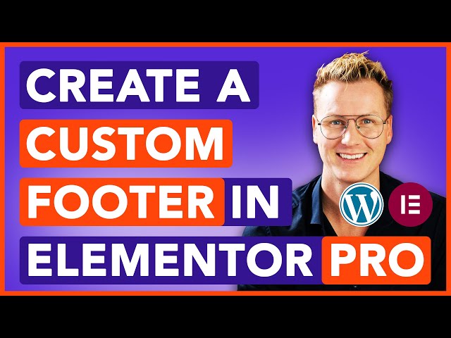 Create A Custom Footer Using Elementor Pro