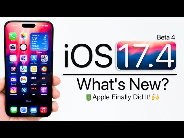 iOS 17.4 Beta 4 is Out! - What's New?